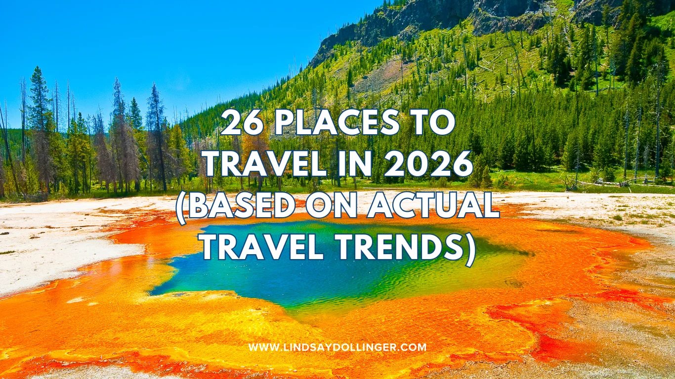 26 Places to Travel in 2026 (Based on Actual Travel Trends)